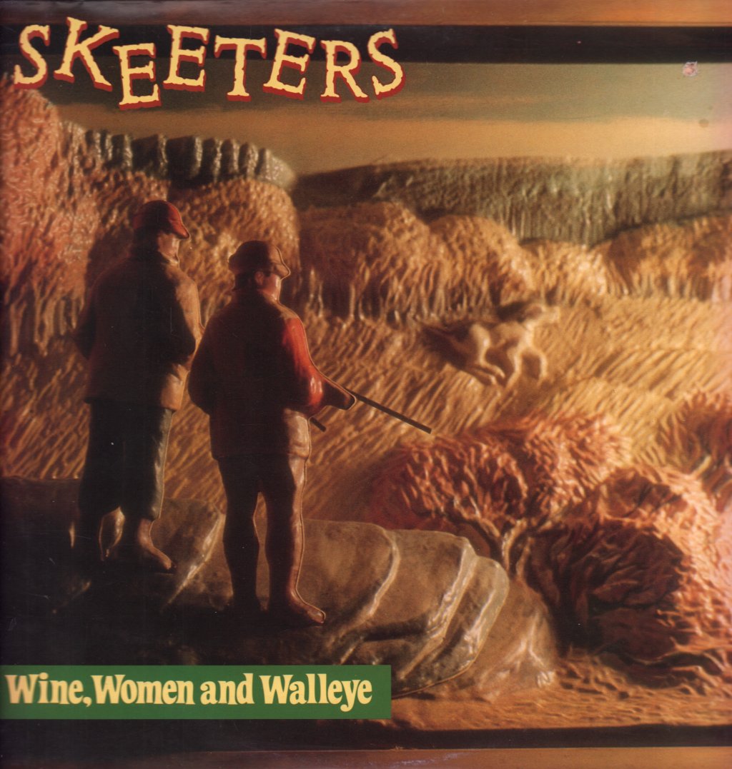 Skeeters - Wine Women And Walleye - Lp
