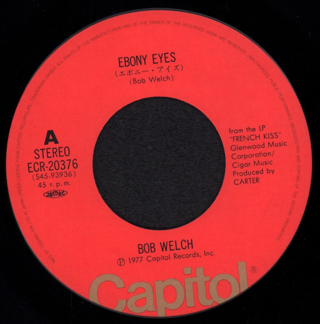 Bob Welch - Ebony Eyes - 7 Inch