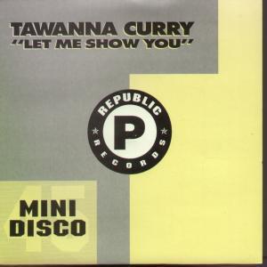 Tawanna Curry - Let Me Show You - 7 Inch