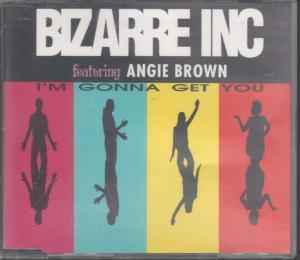 Bizarre Inc Featuring Angie Brown - I'm Gonna Get You - Cd