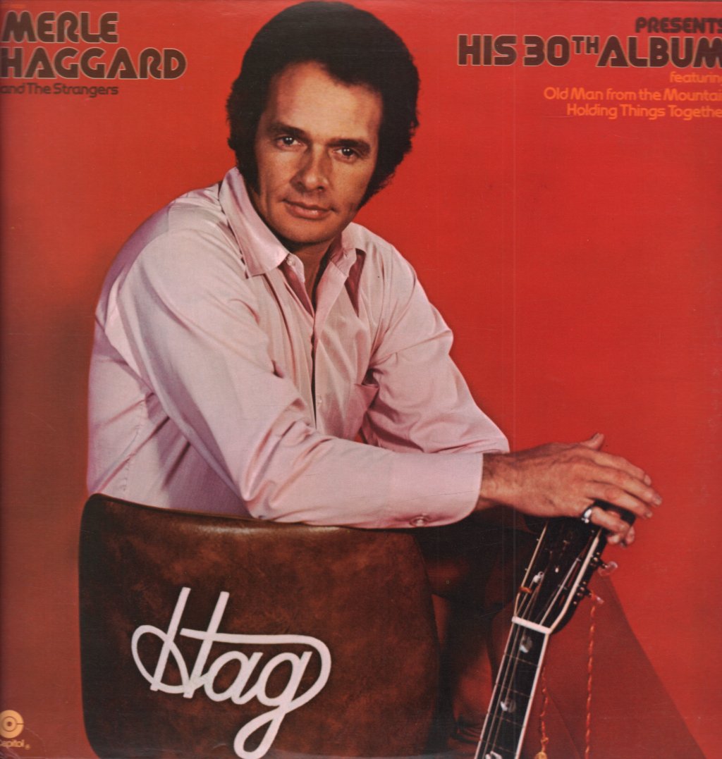 Merle Haggard And The Strangers - Presents His 30th Album - Lp