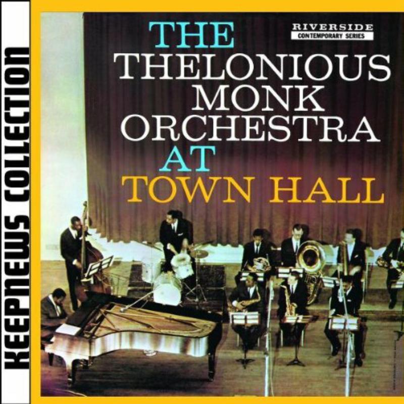 Thelonious Monk - Thelonious Monk Orchestra At Town Hall - Cd