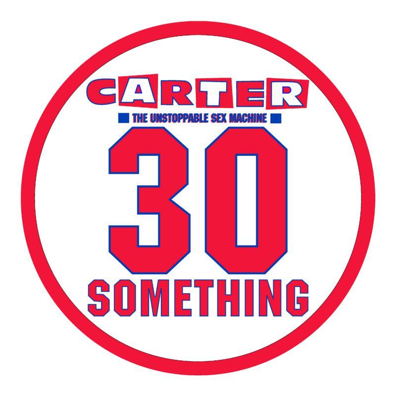 Carter The Unstoppable Sex Machine - 30 Something (Rsd 2023) - Lp