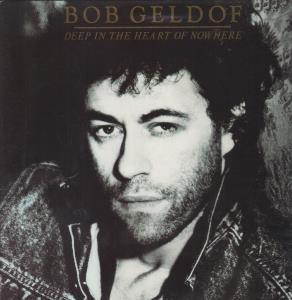 Bob Geldof - Deep In The Heart Of Nowhere - Lp