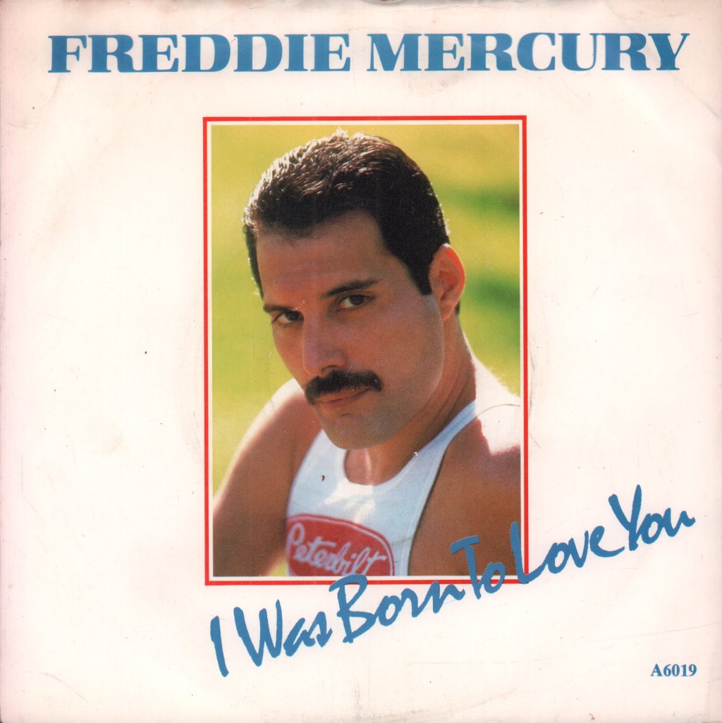 Freddie Mercury - I Was Born To Love You - 7 Inch