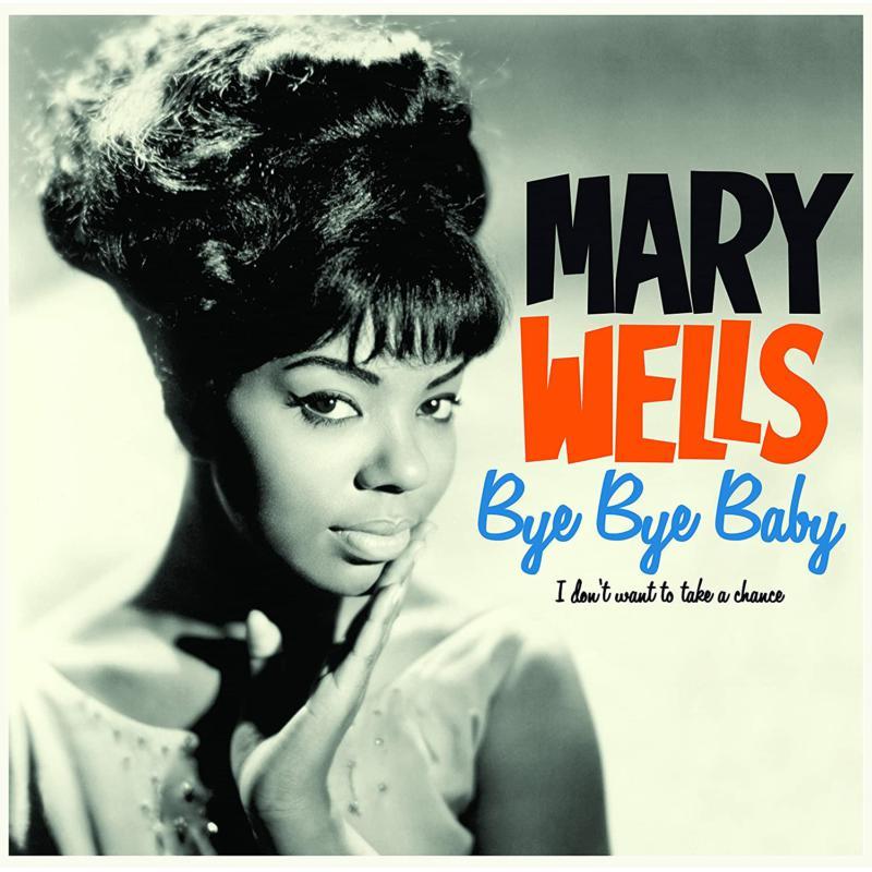 Mary Wells - Bye Bye Baby, I Don't Want To Take A Chance - Lp