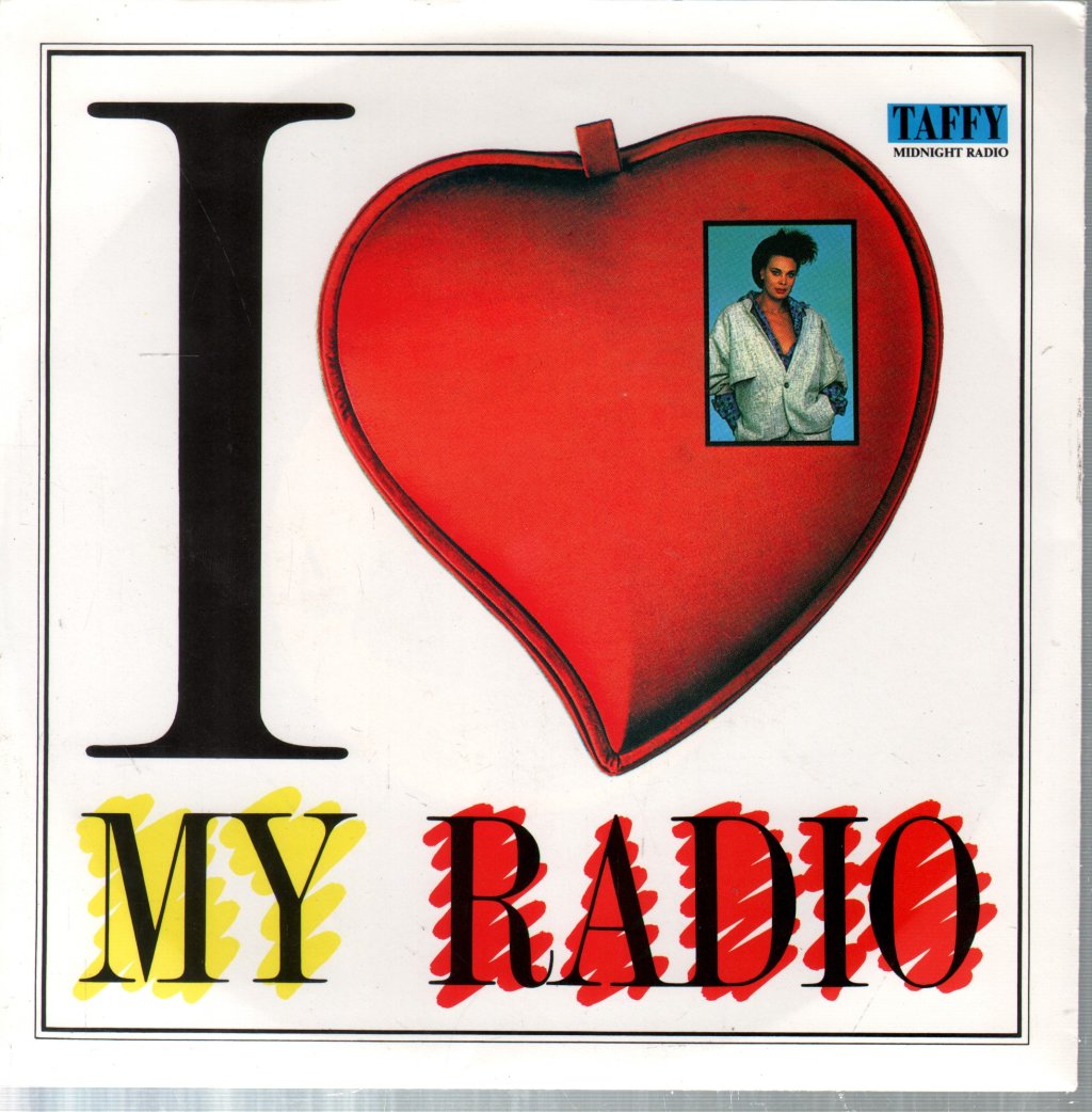 Taffy - I Love My Radio - 7 Inch