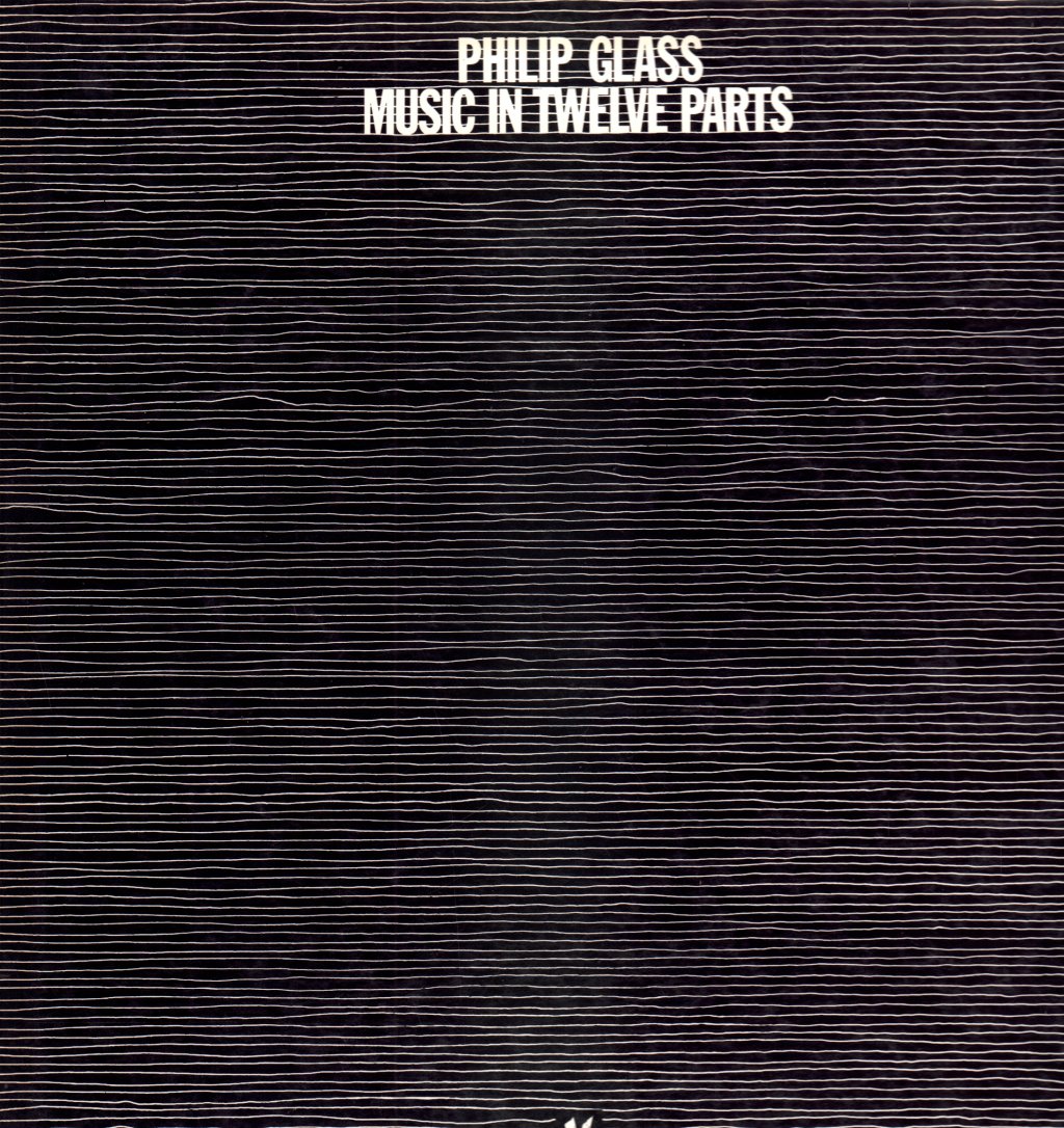 Philip Glass - Music In Twelve Parts - Lp Set