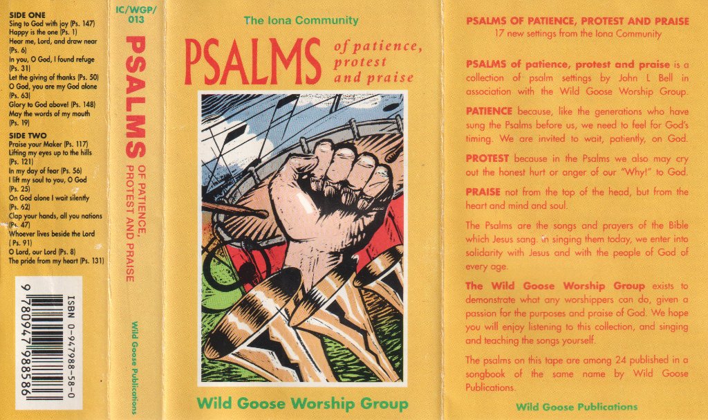 Wild Goose Worship Group - Psalms Of Patience, Protest And Praise - Cassette