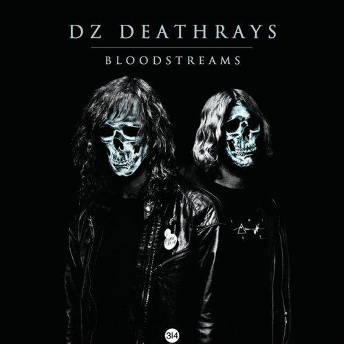 Dz Deathrays - Bloodstreams - Cd
