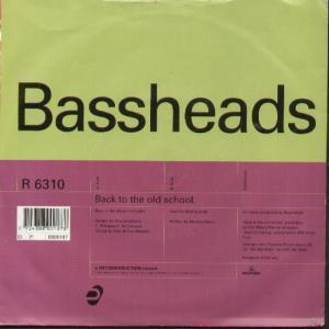 Bassheads - Back To The Old School - 7 Inch