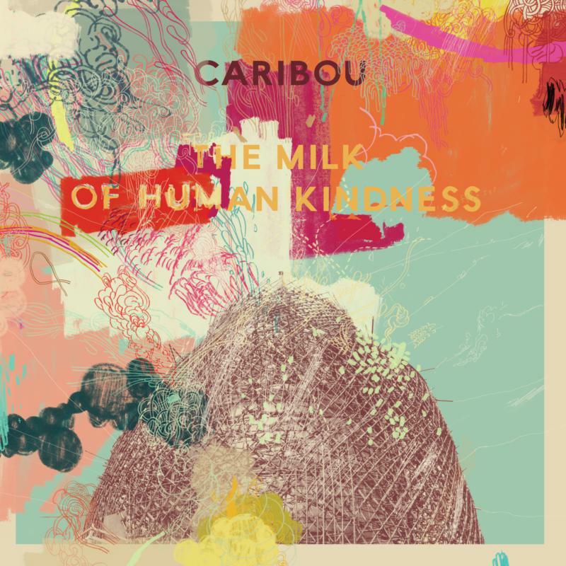 Caribou - Milk of Human Kindness - Cd