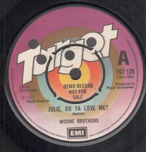 Moone Brothers - Julie Do Ya Love Me - 7 Inch