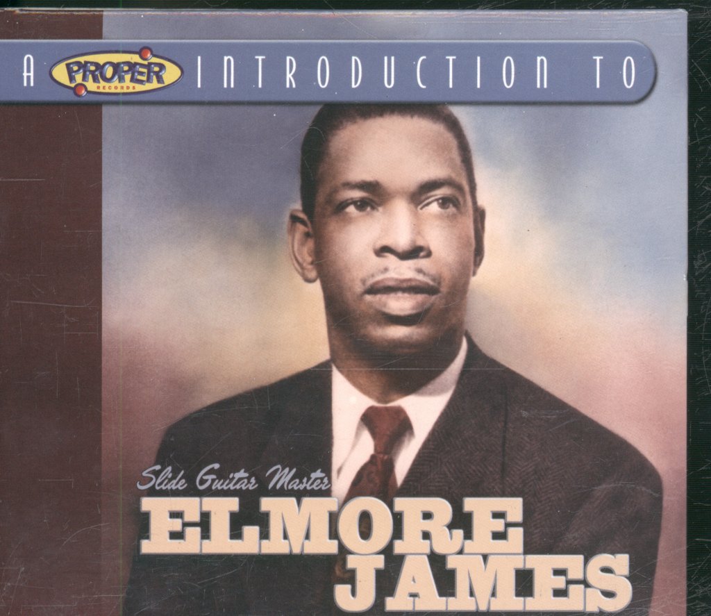 Elmore James - A Proper Introduction To Elmore James - Cd