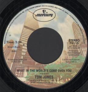 Tom Jones - What In The World's Come Over You - 7 Inch