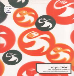 Up Yer Ronson - Are You Gonna Be There - 12 Inch