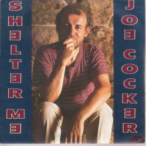 Joe Cocker - Shelter Me - 7 Inch