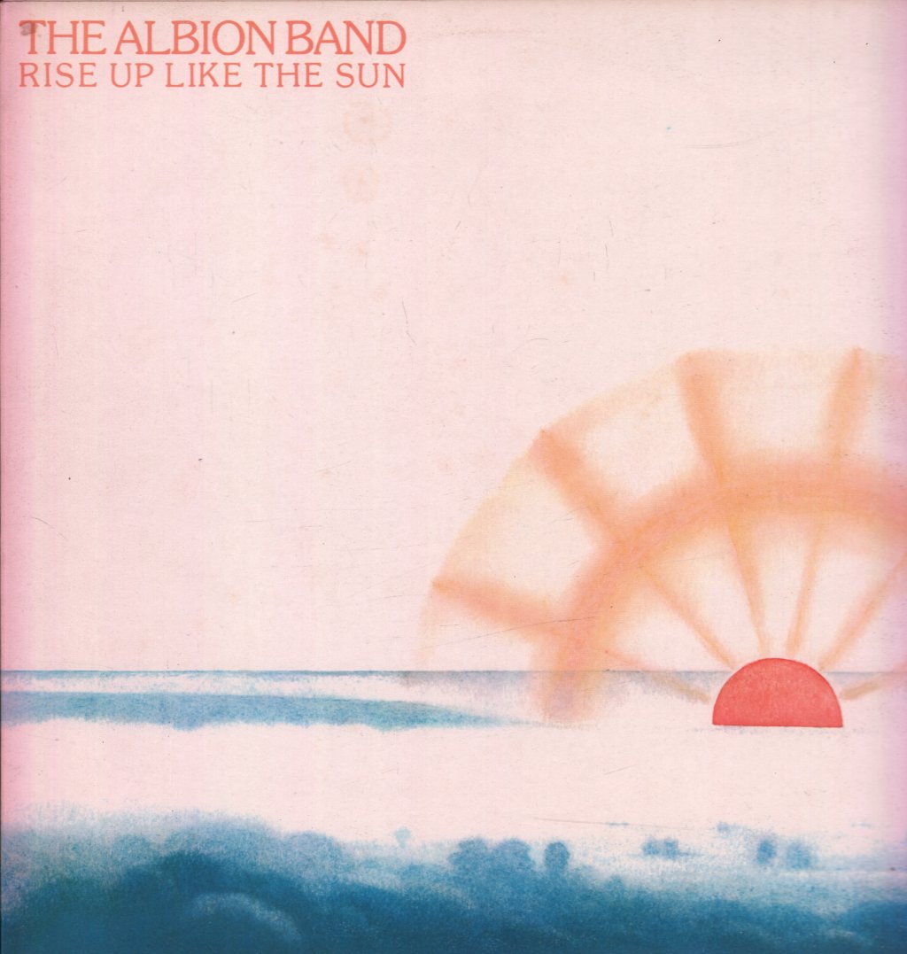 Albion Band - Rise Up Like The Sun - Lp