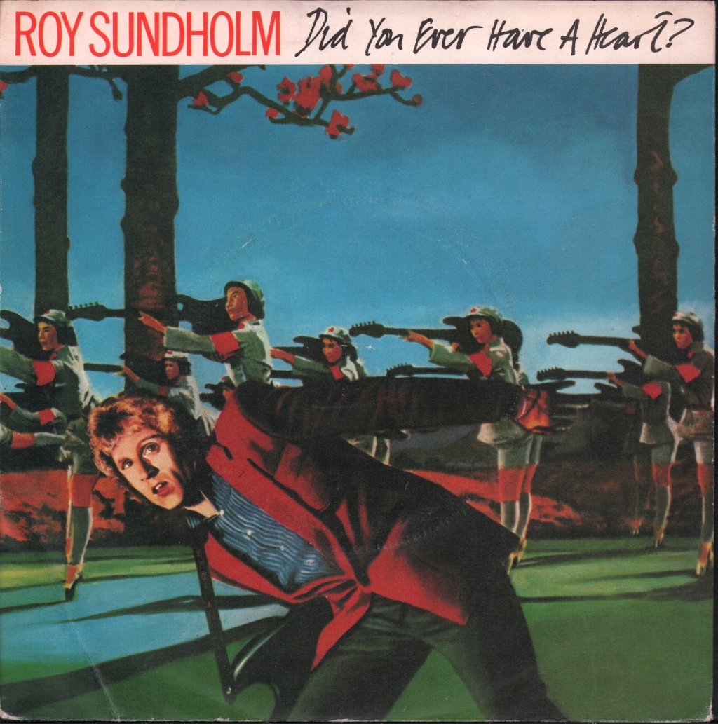 Roy Sundholm - Did You Ever Have A Heart - 7 Inch