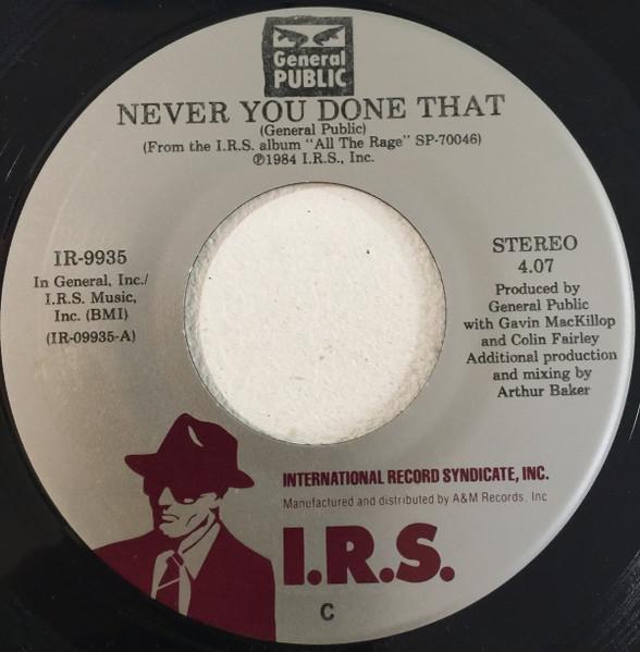General Public - Never You Done That - 7 Inch
