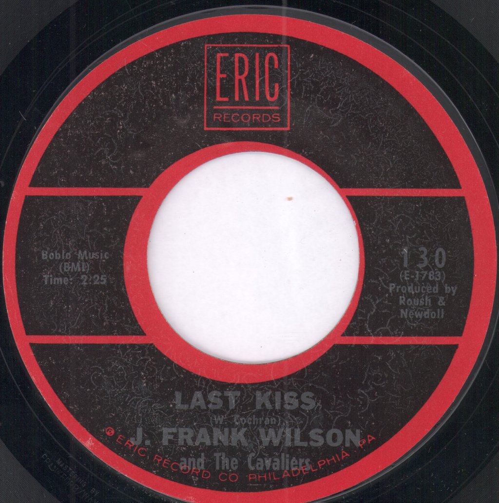 J. Frank Wilson And The Cavaliers - Last Kiss / Hey Little One - 7 Inch