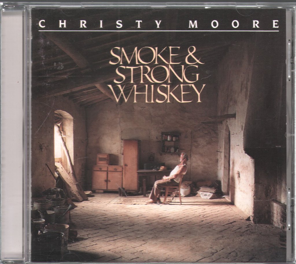 Christy Moore - Smoke & Strong Whiskey - Cd