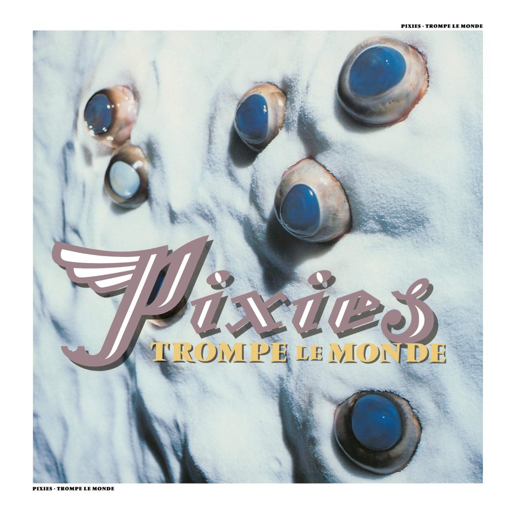 Pixies - Trompe le Monde (Dinked International No.2) - Lp