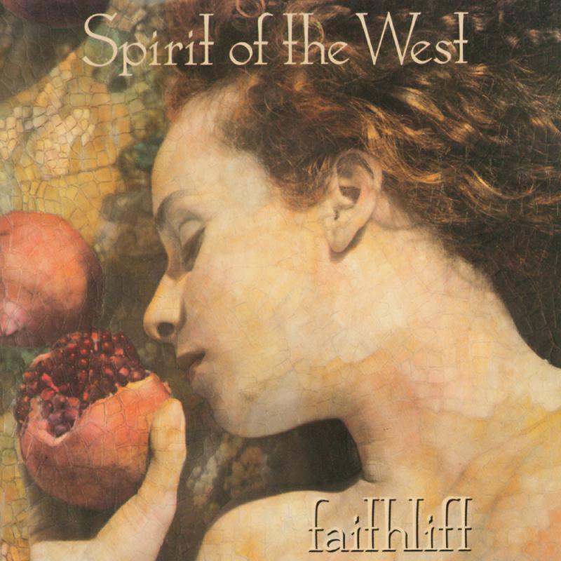 Spirit Of The West - Faithlift - Cd