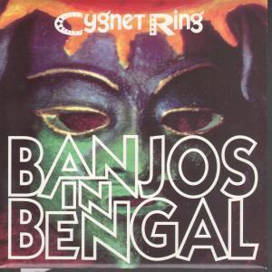 Cygnet Ring - Banjos In Bengal - 7 Inch