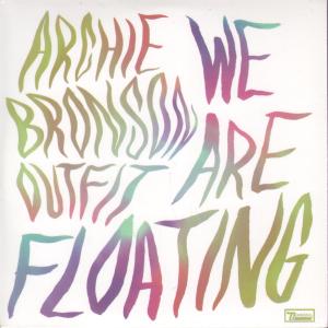 Archie Bronson Outfit - We Are Floating - Cd