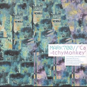 Mark 700 - Catchy Monkey - 7 Inch