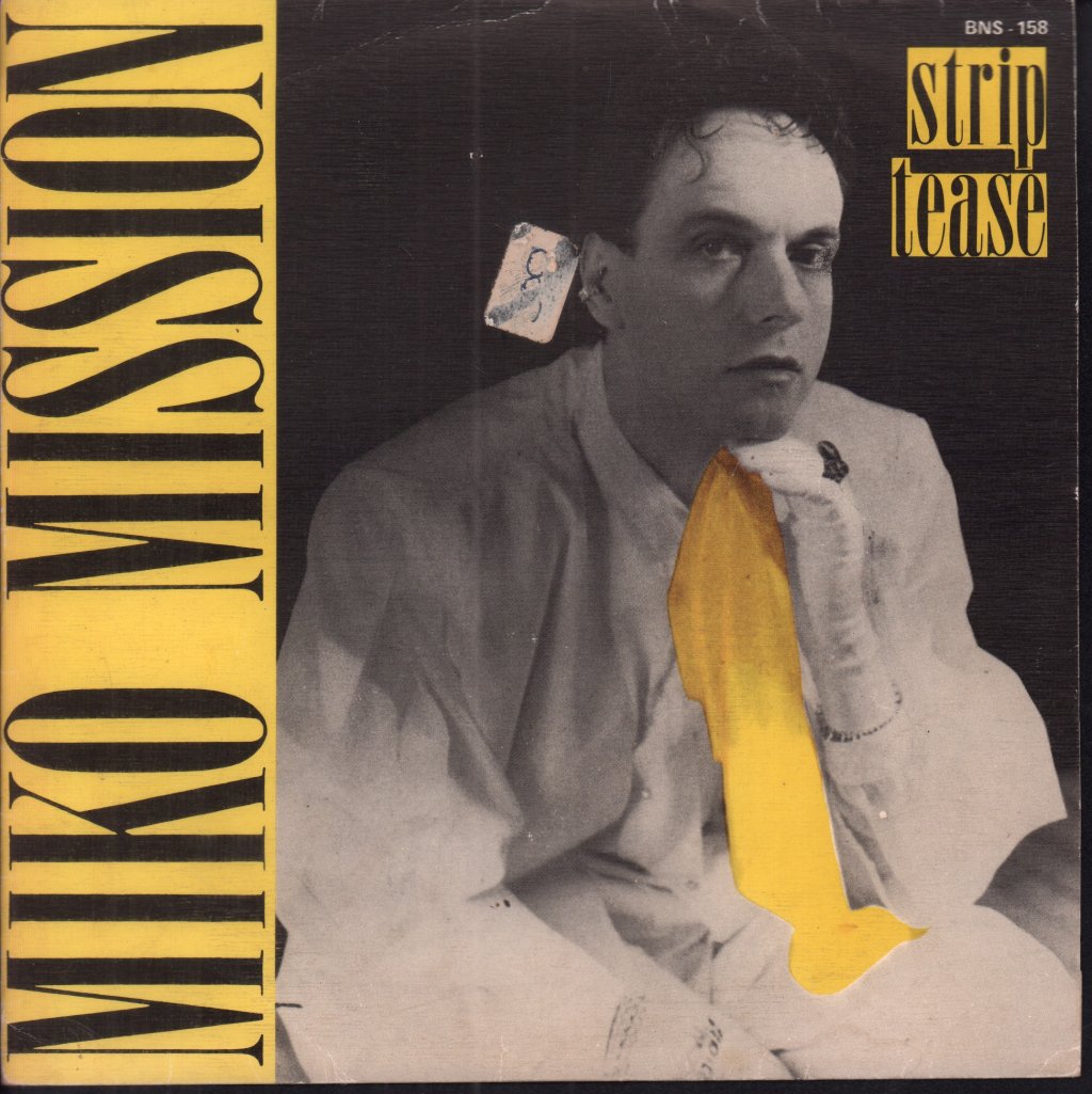 Miko Mission - Strip Tease - 7 Inch