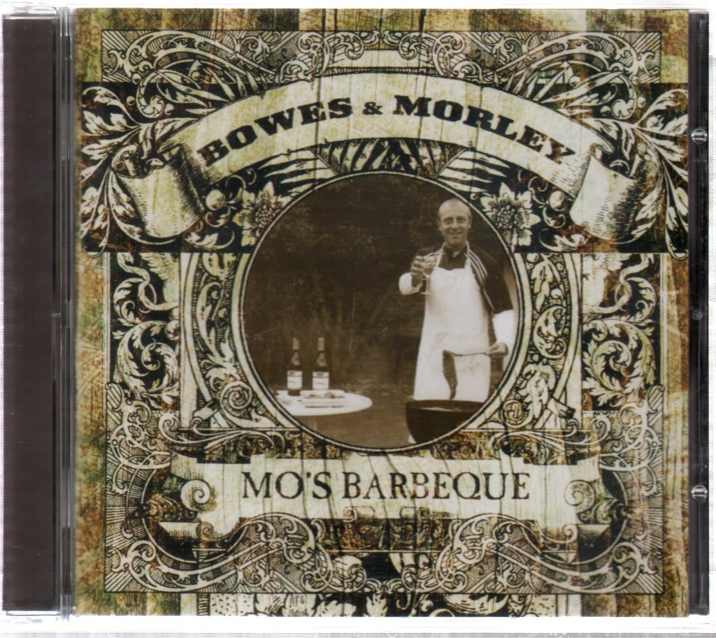 Bowes And Morley - Mo's Barbeque - Cd