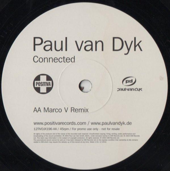 Paul van Dyk Featuring Vega 4 - Time Of Our Lives And Connected (The Remixes) - 12 Inch