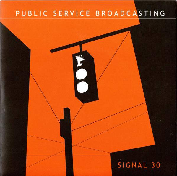 Public Service Broadcasting - Signal 30 - 7 Inch