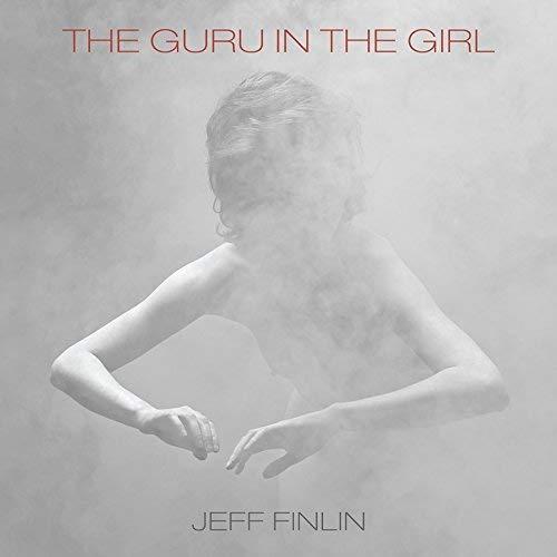 Jeff Finlin - Guru In the Girl - Cd