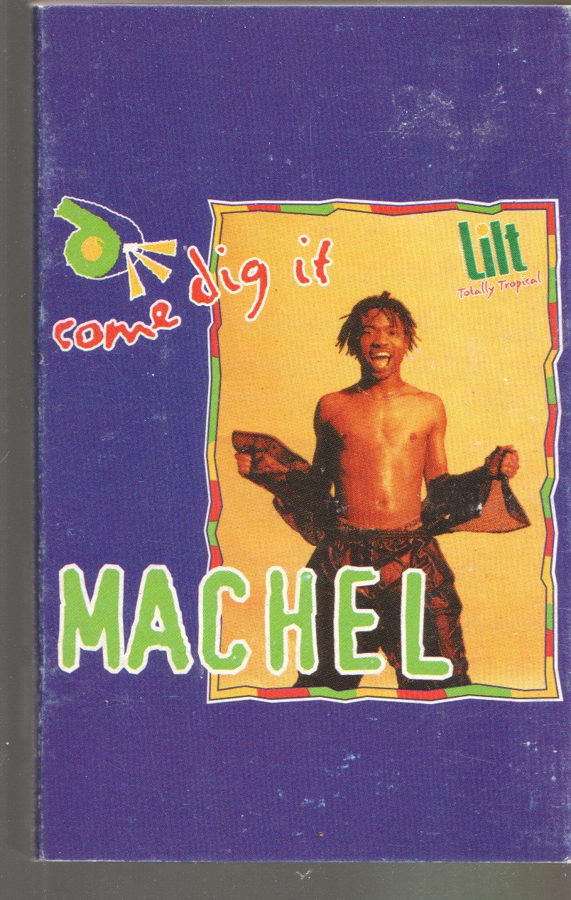 Machel - Come Dig It - Cassette