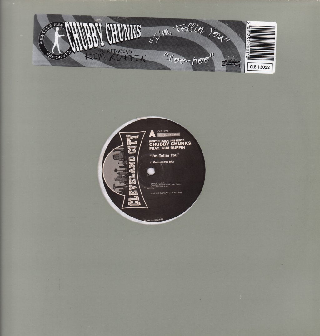 kentish man presents chubby chunks feat. kim ruffin - I'm Tellin You - 12 Inch