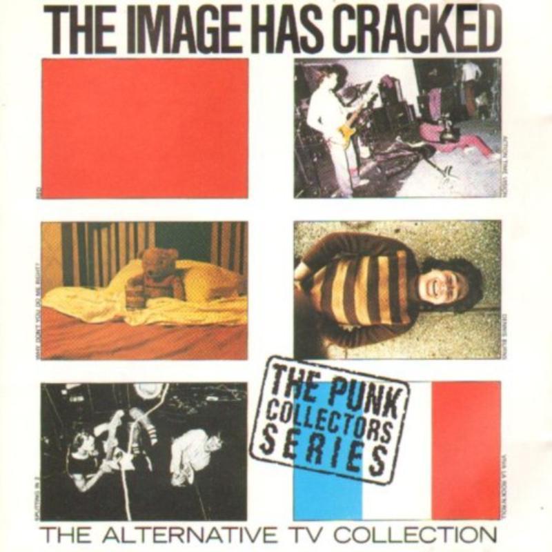 Alternative Tv - Image Has Cracked - Cd