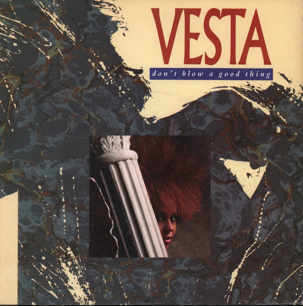Vesta - Don't Blow A Good Thing - 7 Inch