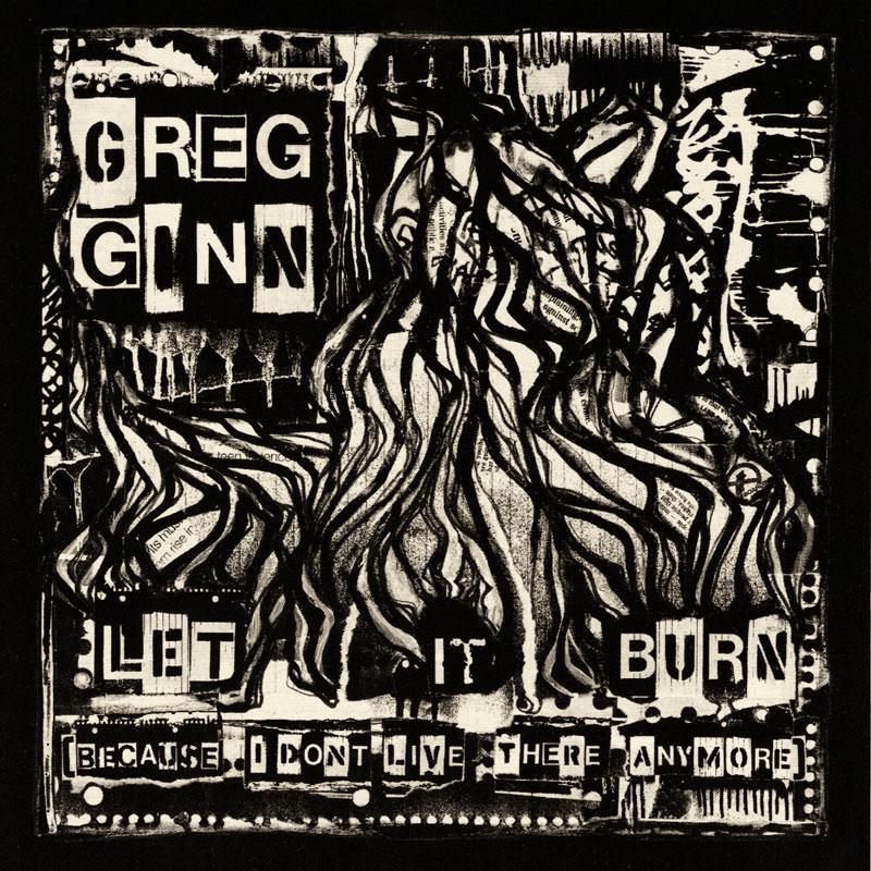Greg Ginn - Let It Burn - Lp