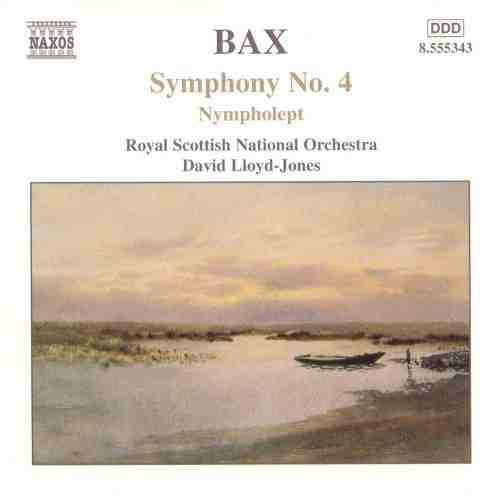 Royal Scottish National Orchestra, David Lloyd-Jones - Arnold Bax - Symphony No. 4 • Nympholept - Cd