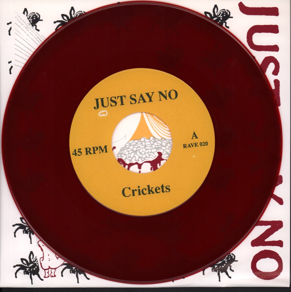 Just Say No - Crickets - 7 Inch