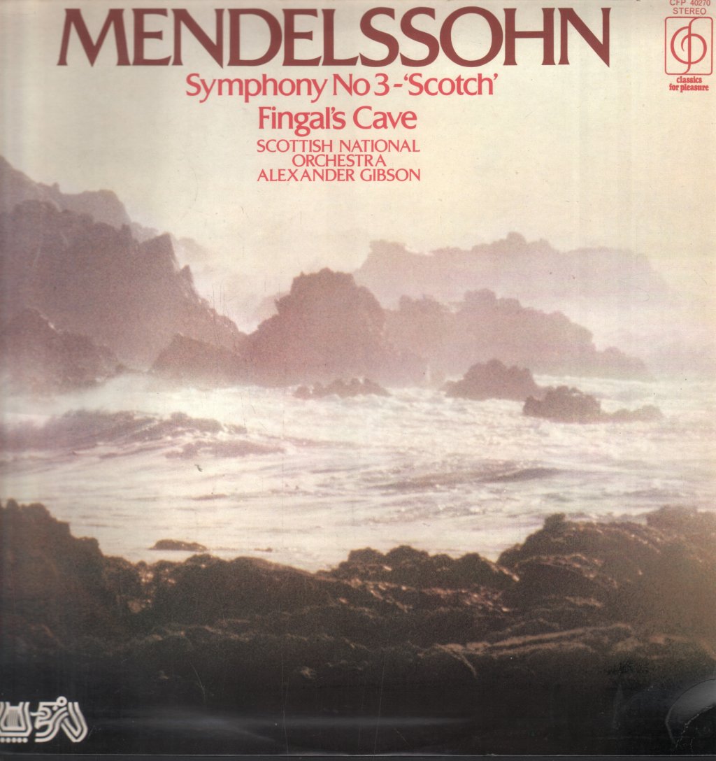 Alexander Gibson / Scottish National Orchestra - Mendelssohn - Symphony No 3 -'Scotch' / Fingal's Cave - Lp