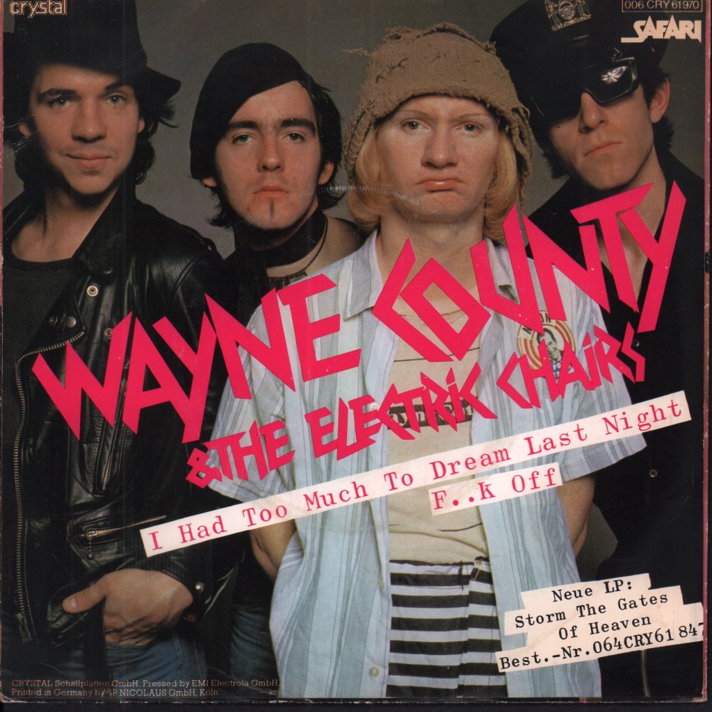Wayne County And The Electric Chairs - I Had Too Much To Dream Last Night - 7 Inch