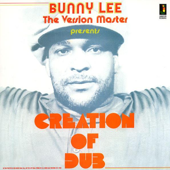 Bunny Lee - Creation Of Dub - Lp
