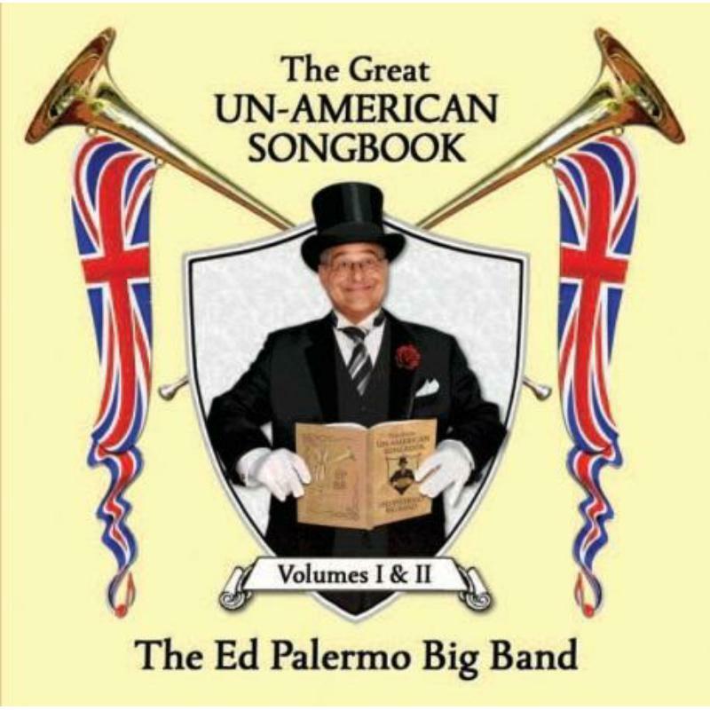 Ed Palermo Big Band - Great Un-American Songbook - Double Cd