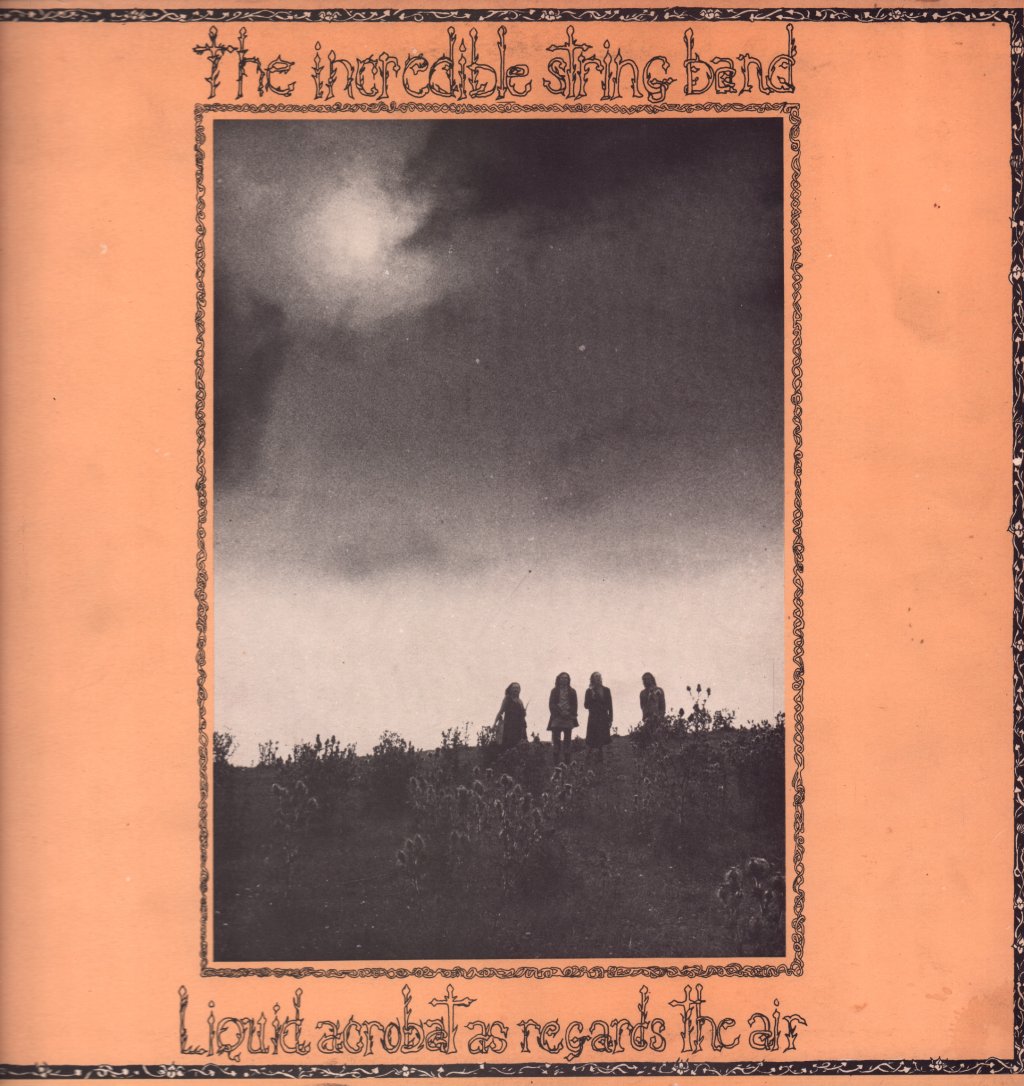 Incredible String Band - Liquid Acrobat As Regards The Air - Lp