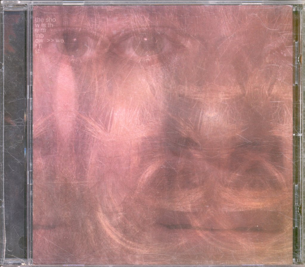 Show Is The Rainbow - Wet Fist - Cd