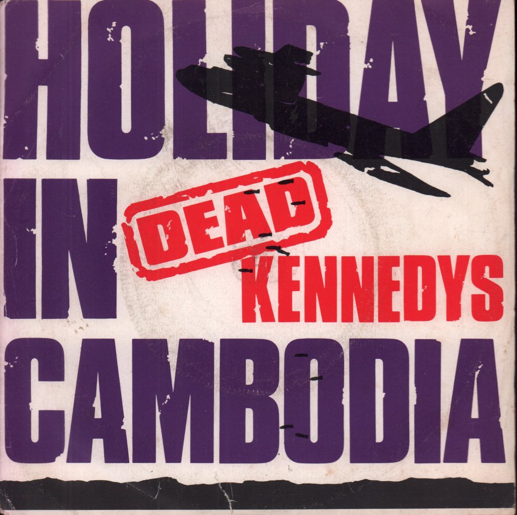 Dead Kennedys - Holiday In Cambodia - 7 Inch